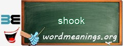 WordMeaning blackboard for shook